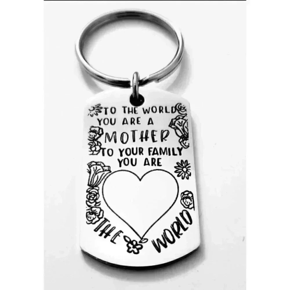 To My Mother You're My World Keychain